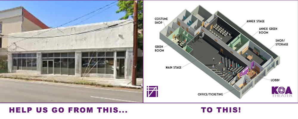 From this, to this. KOA Theater needs your help to fund our building improvements.