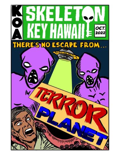 Terror Planet Haunted Attraction at KOA Theater. Presented by Skeleton Key Hawaii. Oct. 7-31, 2022
