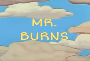Mr. Burns at KOA Theater